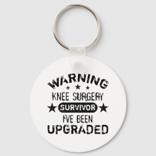 Knee Surgery Humour Upgraded Key Ring
