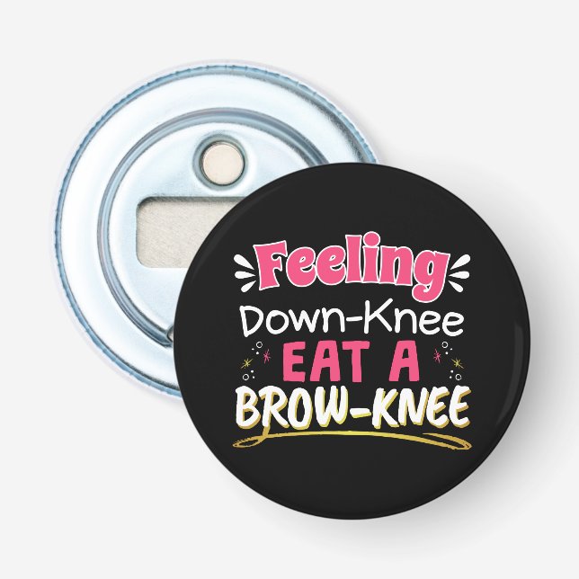 Knee Surgery Positivity Pun - Cute Brownie Bottle Opener (Front)