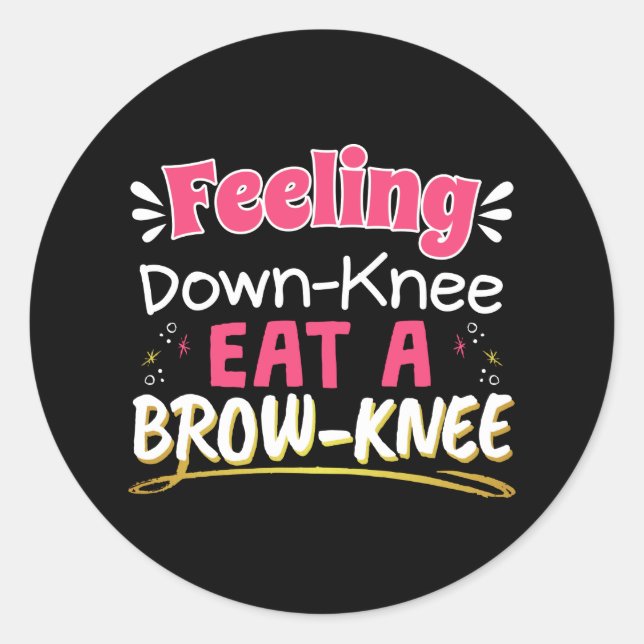 Knee Surgery Positivity Pun - Cute Brownie Classic Round Sticker (Front)