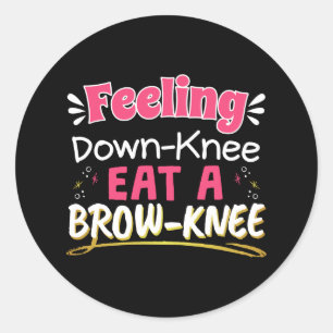 Knee Surgery Positivity Pun - Cute Brownie Classic Round Sticker