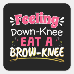 Knee Surgery Positivity Pun - Cute Brownie Square Sticker