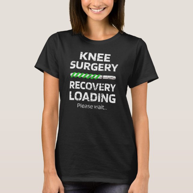 Knee Surgery Recovery Gift | Knee Replacement T-Shirt (Front)