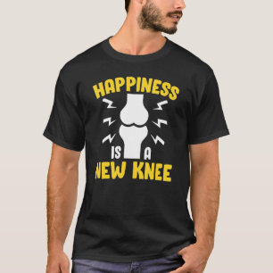 Knee Surgery Survivor Happiness Bionic Club Knee R T-Shirt