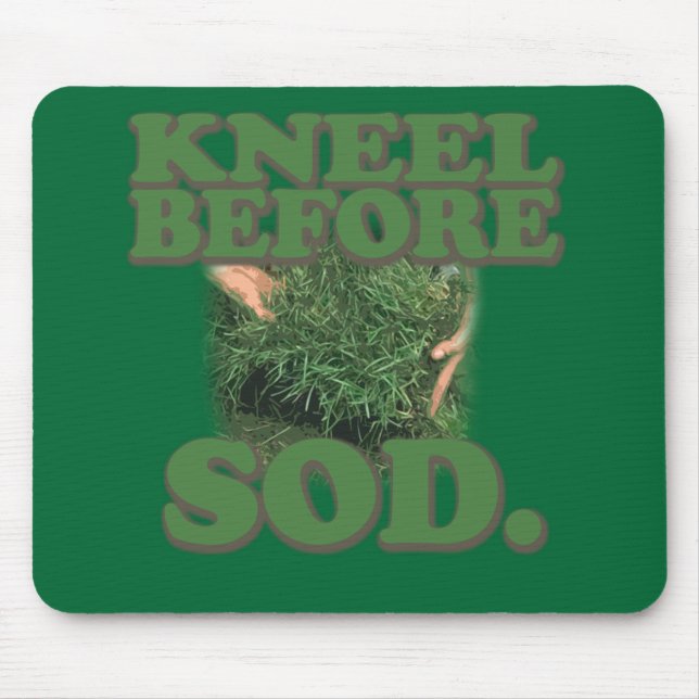 Kneel Before Sod Mouse Mat (Front)