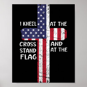 Kneel Cross At The Cross Memorial Day Never Forget Poster