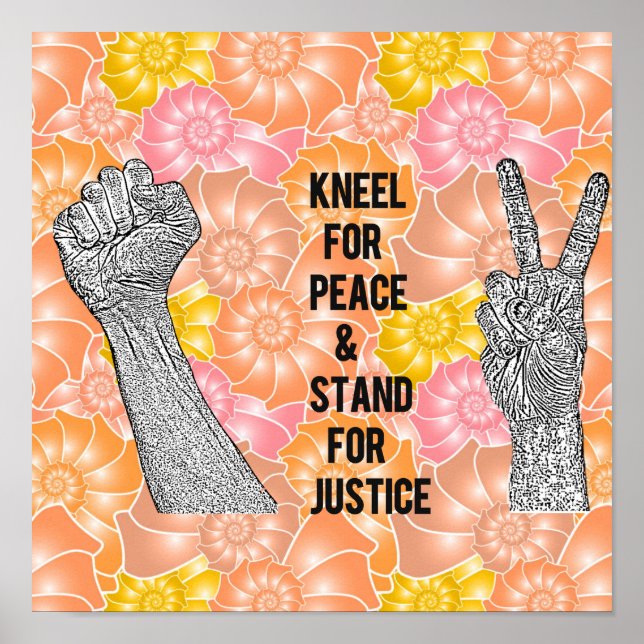 Kneel for Peace and Stand for Justice Poster (Front)