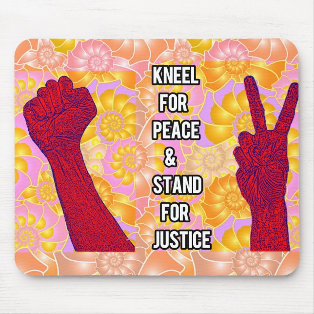 Kneel for Peace and Stand for Justice ( V2) Mouse Mat (Front)