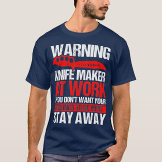 Knife Making Knife Collect Bladesmith Knife Maker  T-Shirt