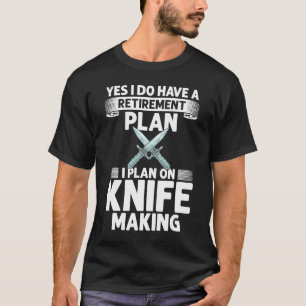Knife Making Smithing Knives Maker Beginner 2 T-Shirt