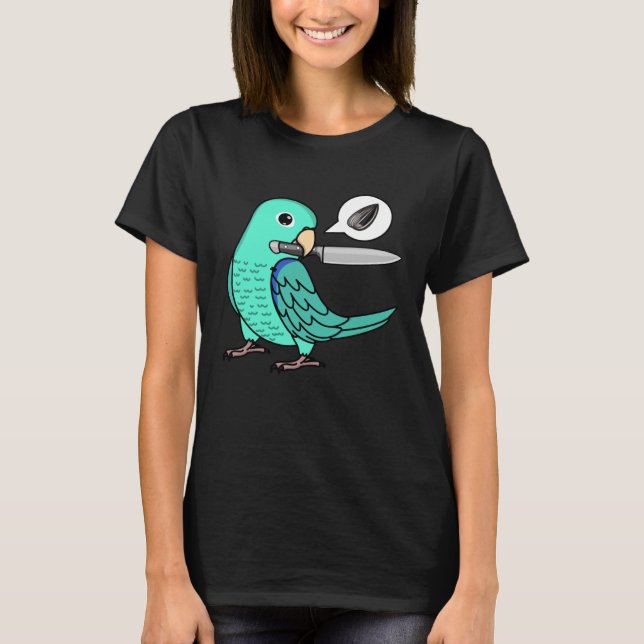 Knife Parrot Wants Seeds I Turquoise Parrotlet T-Shirt (Front)