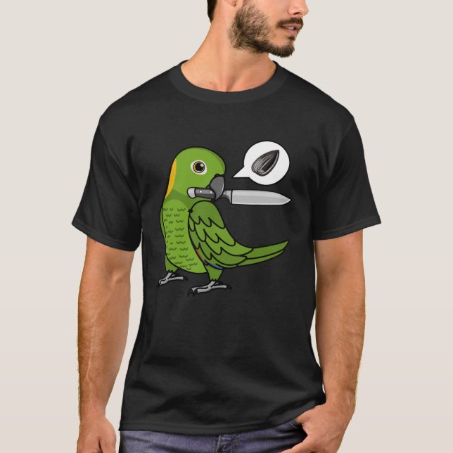 Knife Parrot Wants Seeds I Yellow naped Amazon T-Shirt (Front)
