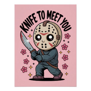 Knife To Meet You Hockey Mask Slasher Art Poster