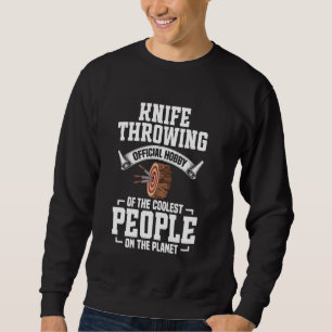 Knifethrowing Official Hobby Knife Thrower Knifeth Sweatshirt