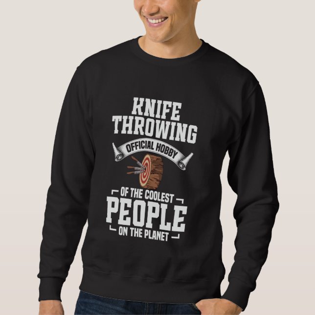 Knifethrowing Official Hobby Knife Thrower Knifeth Sweatshirt (Front)