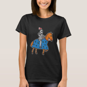 Knight In Horse Funny Mediaeval Knights Ren Faire T-Shirt