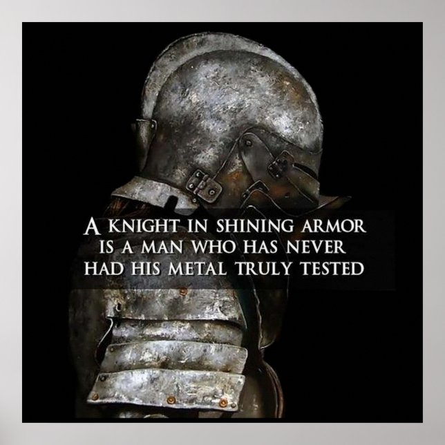 Knight in shining armour - Warrior motivational Poster (Front)