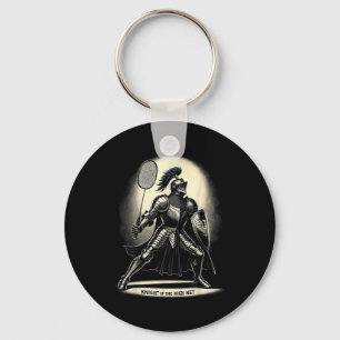 Knight Of The High Net Badminton Funny Graphic Tee Key Ring