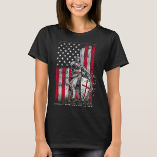 Knight Templar Standing For Believe In Christians T-Shirt