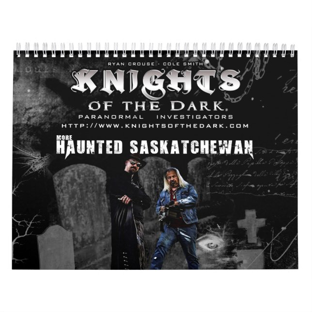 KNIGHTS OF THE DARK  Haunted Saskatchewan 2 Calendar (Cover)