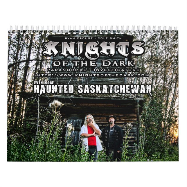 KNIGHTS OF THE DARK Haunted Saskatchewan 3 Calendar (Cover)