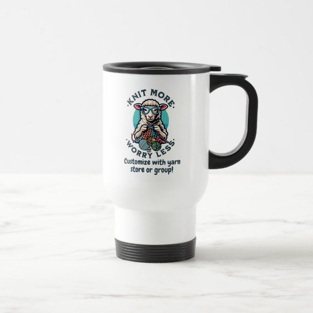 Knit More  Travel Mug (Right)