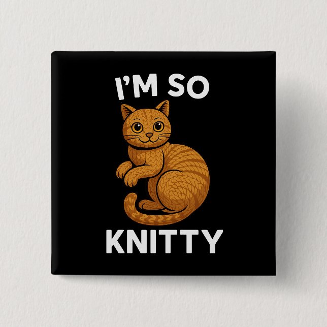 Knitted Wool Cat I'm So Knitty 15 Cm Square Badge (Front)