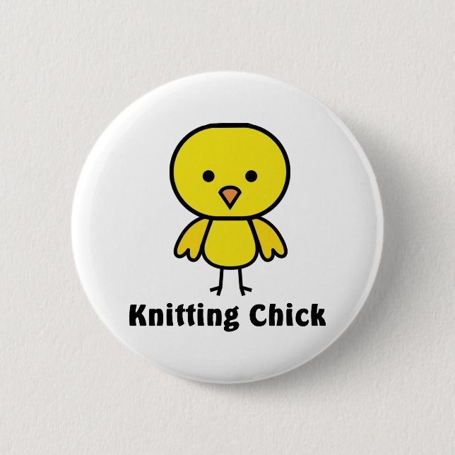 Knitting Chick 6 Cm Round Badge (Front)