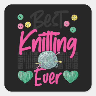 Knitting Crocheting Knit Happens Knitter  Square Sticker