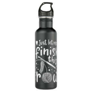 Knitting Crocheting Yarn Funny 710 Ml Water Bottle