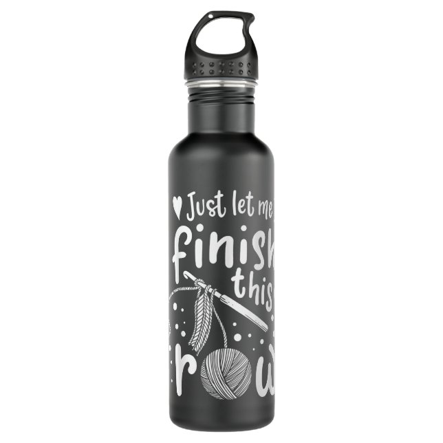 Knitting Crocheting Yarn Funny  710 Ml Water Bottle (Front)