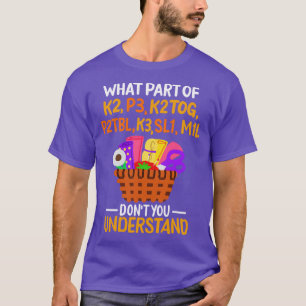 Knitting Funny Knitting Quotes 1 T-Shirt