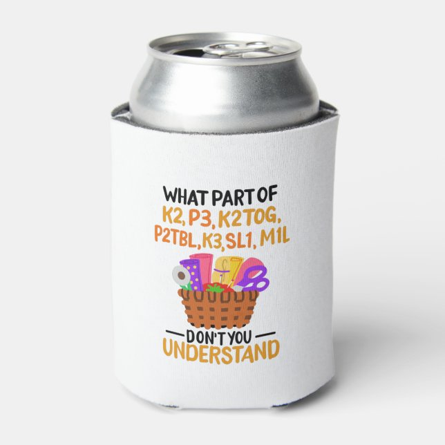 Knitting Funny Knitting Quotes Can Cooler (Can Front)
