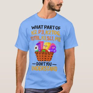 Knitting Funny Knitting Quotes T-Shirt