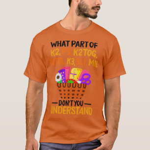 Knitting Funny Knitting Quotes T-Shirt