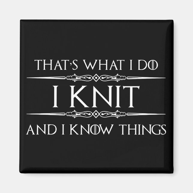 Knitting Gifts for Knitters - Funny I Knit Magnet (Front)