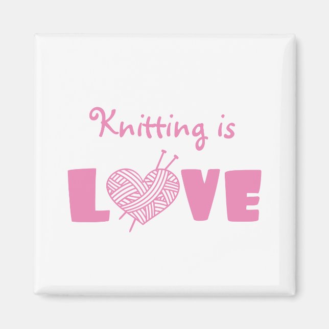 Knitting is Love Magnet (Front)