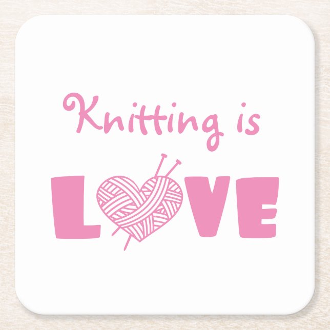 Knitting is Love Square Paper Coaster (Front)