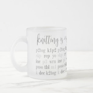 KNITTING IS MY SECOND LANGUAGE Frosted Glass Mug