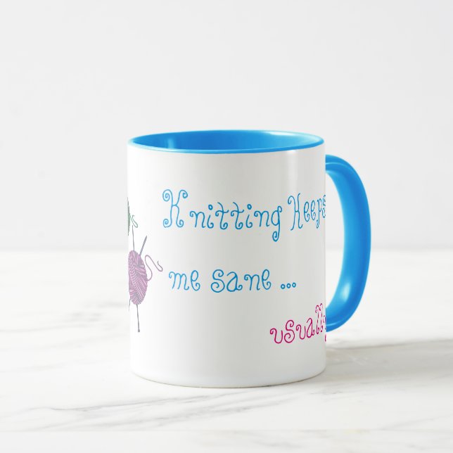 Knitting keeps me sane ...  Usually - personalised Mug (Front Right)