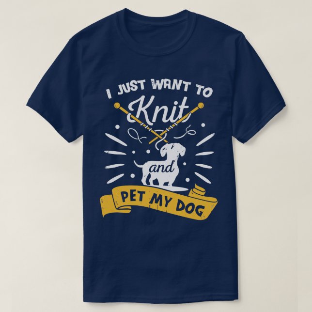 Knitting Knitter Dog Lover Gift  T-Shirt (Design Front)