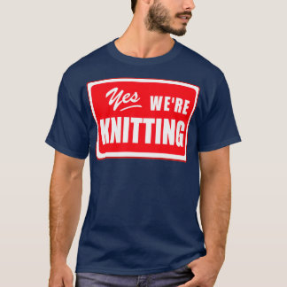 Knitting Lovers Gift Craft Yarn Knitters Club  T-Shirt