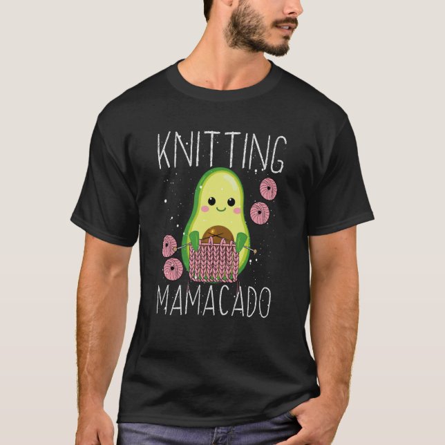 Knitting Mamacado Avocado Mom Crochet Yarn Mothers T-Shirt (Front)