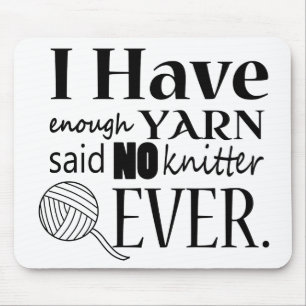 Knitting • Not Enough Yarn Crafts Mouse Mat