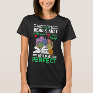 Knitting Quote Love Reading Knitter Quote Book T-Shirt