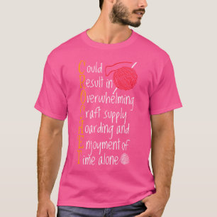 Knitting Sayings Knitter Humour Gift Crafty Croche T-Shirt