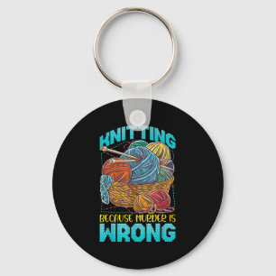 Knitting Shirts For Women Funny Yarn Knitting Quot Key Ring