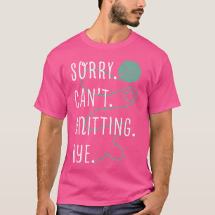 Knitting Yarn Craft Fibre Artist Sew Funny T-Shirt