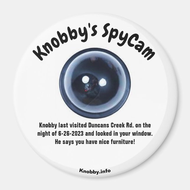 Knobby's SpyCam Duncans Creek Rd. Fun   Magnet (Front)
