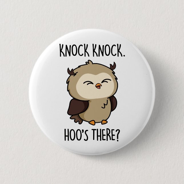 Knock Knock Hoos There Funny Owl Pun  6 Cm Round Badge (Front)