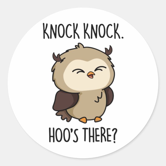 Knock Knock Hoos There Funny Owl Pun  Classic Round Sticker (Front)